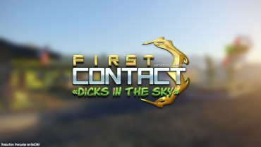 Naked [Goldenmaster] First Contact 3 – Dicks In The Sky [French][Edd085] Roundass