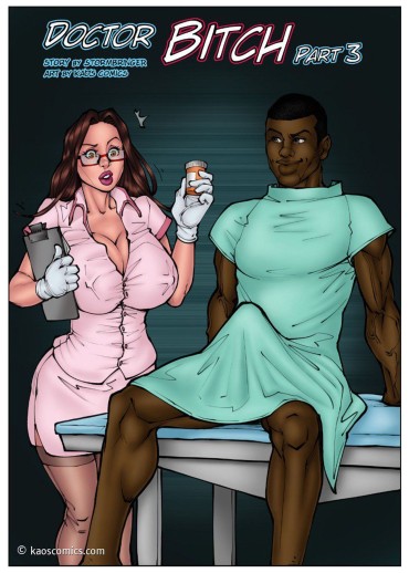 Public Sex [Kaos] Doctor Bitch 3 (Full Pages) (ongoing) Foreskin