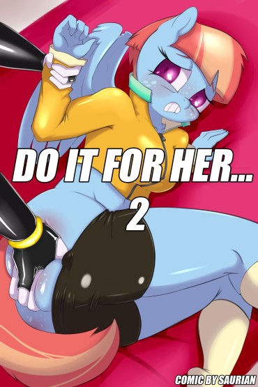 Anal Gape [Saurian] Do It For Her… 2 (My Little Pony: Friendship Is Magic) (Ongoing) Facesitting