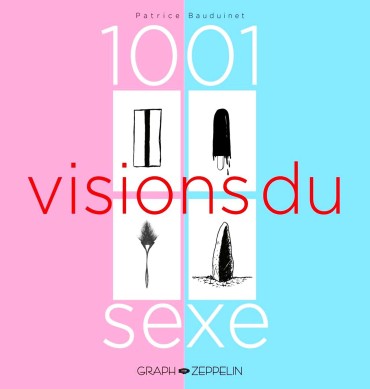 Hotfuck [Patrice Bauduinet] 1001 Visions Du Sexe [French] Spread