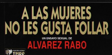 Big Tits [Álvarez Rabo] A Las Mujeres No Les Gusta Follar [Spanish] Best Blow Job Ever