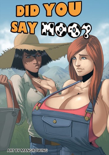 [Mangrowing] Did You Say Moo? [Ongoing]