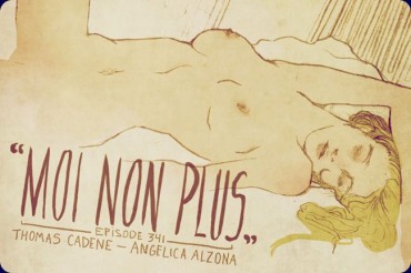 Gang Bang [Thomas Cadene, Angelica Alzona] Moi Non Plus – Episode 341 [French] Squirters