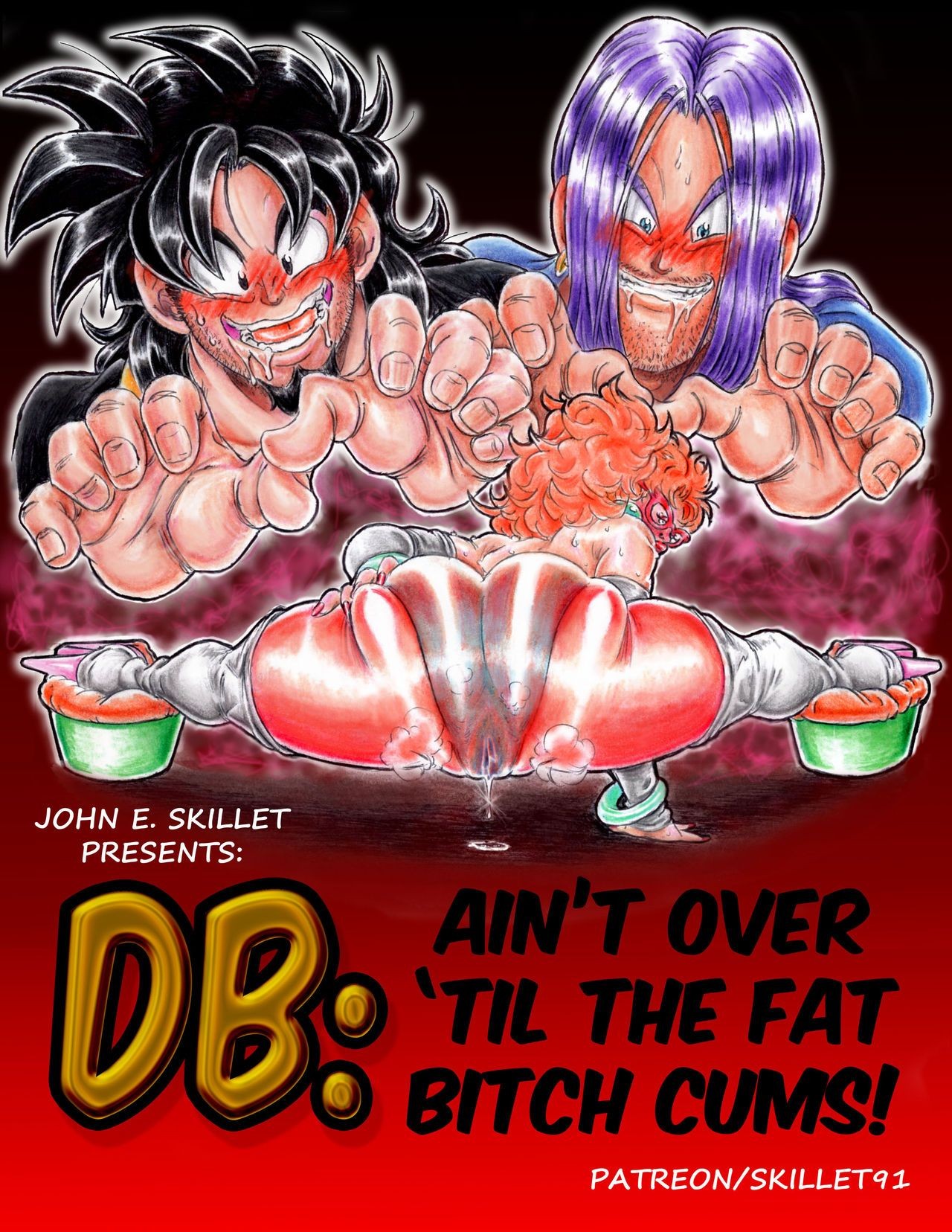 Whores [Skillet91] Ain't Over 'til The Fat Bitch Cums! (Dragon Ball Z) [Ongoing] Calle