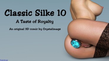 Lesbos [Crystal Image] Classic Silke 10 – A Taste Of Royalty Big Black Cock