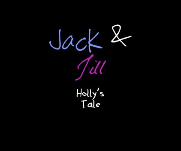 Gay Blackhair [Emory Ahlberg] Jack And Jill – Holly's Tale (Ongoing) Gay Friend