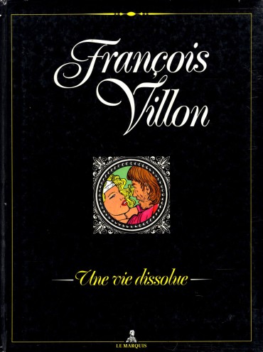 Doctor Sex François Villon – Une Vie Dissolue [French] She