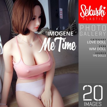 Sloppy IMOGENE – ME TIME [sekushiplastic.com] IMOGENE – ME TIME Blow Jobs