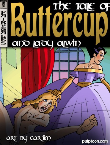 Gaystraight [Pulptoon] The Tale Of Buttercup And Lady Alwin Tight Pussy Porn