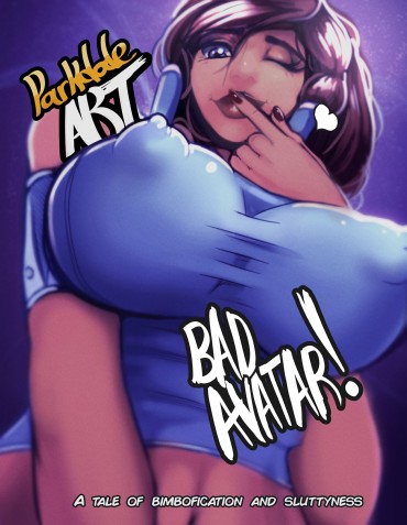Softcore [ParkdaleArt] Bad Avatar! (Ongoing) Cam Girl
