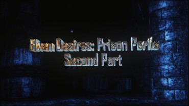 Rica [HitmanX3Z] Elven Desires 02 – Prison Perils Fantasy