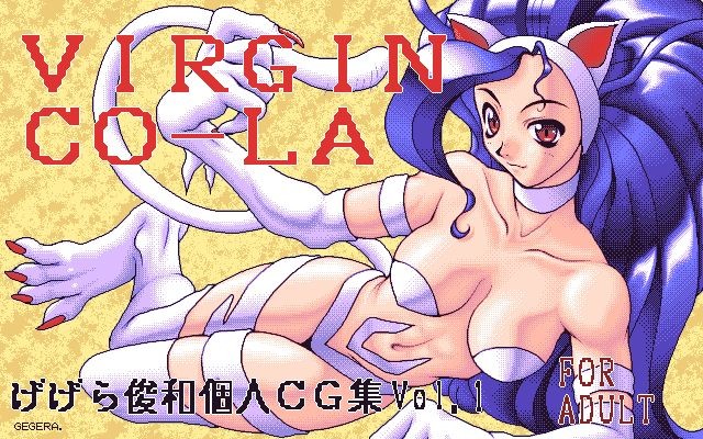 Sexcam [GEGERA STANDARD (Gegera Toshikazu)] VIRGIN CO-LA (Various) [GEGERA STANDARD (げげら俊和)] VIRGIN CO-LA (よろず) Real Sex