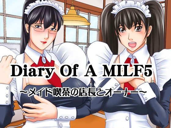 Screaming [Hamasei (Tetsukui)] Diary Of A MILF 5 ~Maid Kissa No Tenchou To Owner~ [浜せい (鐡喰)] Diary Of A MILF5～メイド喫茶の店長とオーナー～ Cocksucking