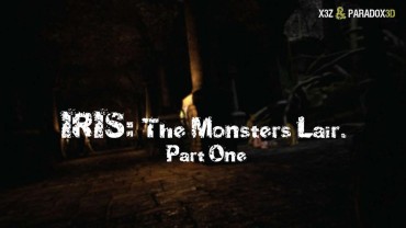 Bukkake [X3Z & Paradox3D] Iris Hunt – The Monsters Lair Part One Tits