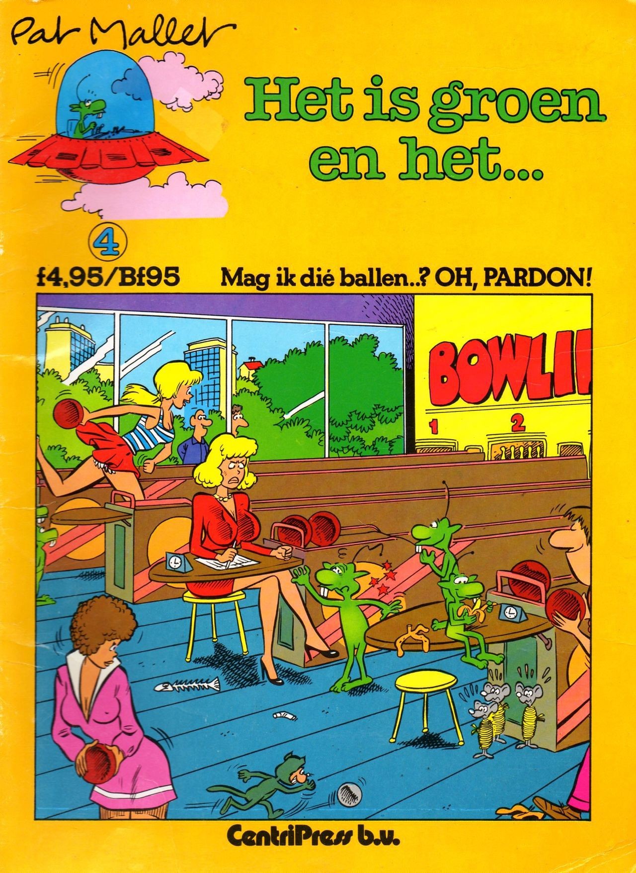 Dom Het Is Groen En Het.. - 04 - Mag Ik Die Ballen.. OH, PARDON! (Dutch) Een Oude Humoristische Serie Van Pat Mallet Costume