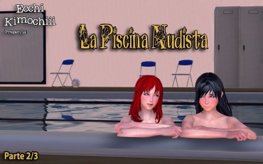 Macho "La Piscina Nudista" Part 2/3 (erotic 3D) (spanish Ver.) (decensored) (+18) (3d Hentai Animation) "Ecchi Kimochiii" Big Black Dick