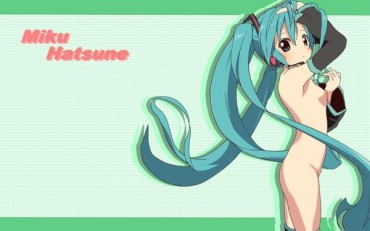 Nudity [Vocaloid] Hatsune Miku's Image Cam Girl