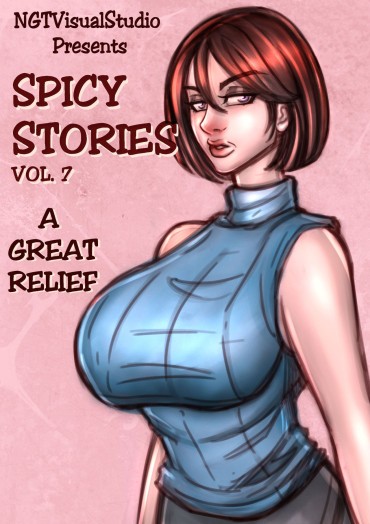 Seduction Porn NGT Spicy Stories 07 – A Good Relief (Ongoing) NGT Spicy Stories 07 – A Good Relief (Ongoing) Comedor