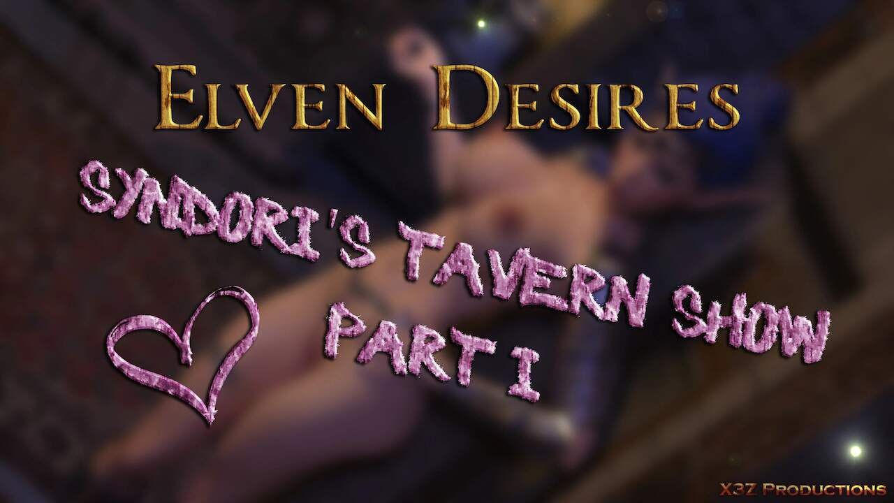 Highschool Elven Desires [Hitman X3Z] - 17 . Syndori's Tavern Show - Speechless Foreskin